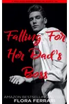 Falling For Her Dad's Boss