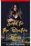 Sold To The Bratva Boss