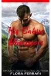 His Cabin Obsession