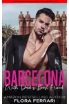 Barcelona With Dad's Best Friend