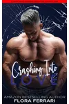 Crashing into Love