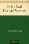 Privy Seal: His Last Venture