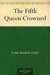 The Fifth Queen Crowned