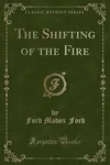 The Shifting of the Fire