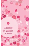 Governed by Whimsy
