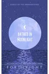 Bathed in Moonlight