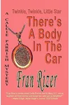 Twinkle, Twinkle, Little Star, There's a Body in the Car