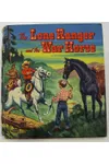 The Lone Ranger and the War Horse
