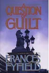 A Question Of Guilt