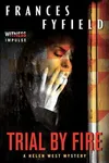 Trial by Fire / Not That Kind of Place