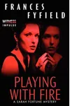 Playing With Fire / Safer Than Houses