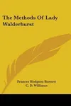 The Methods of Lady Walderhurst