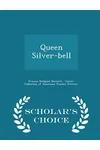 Queen Silver-Bell