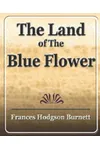 The Land of the Blue Flower