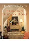 Bringing Tuscany Home