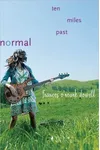 Ten Miles Past Normal