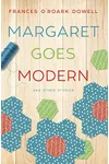 Margaret Goes Modern