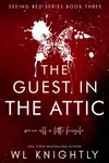 The Guest in the Attic (As:W.L. Knightly)