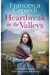 Heartbreak in the Valleys
