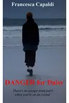 Danger for Daisy