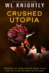 Crushed Utopia