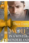 Wolf In A Winter Wonderland