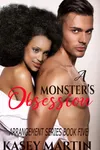 A Monster's Obsession: