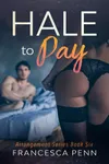 Hale to Pay