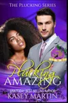 Plucking Amazing