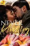Never Plucking Let Go
