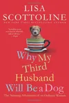 Why My Third Husband Will Be a Dog