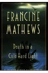 Death in a Cold Hard Light