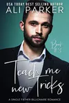 Teach Me New Tricks Book #3