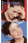 Split Decision