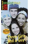 Three Girls and a Guy