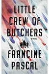 Little Crew of Butchers