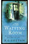 The Waiting Room (As: F.G. Cottam)