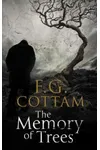 The Memory of Trees (As: F.G. Cottam)