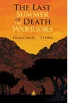 The Last Summer of the Death Warriors