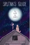 Sputnik's Guide to Life on Earth