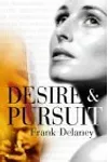 Desire and Pursuit
