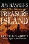 Jim Hawkins and the Curse of Treasure Island (As: Francis Bryan)