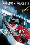 Mayday at Two Thousand Five Hundred / Flying Blind