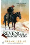Revenge at Hatchet Creek