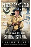 Wildcat of the Sierra Estrada (As: Peter Brandvold)