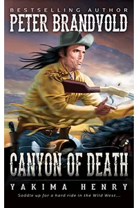 Canyon of Death (As: Peter Brandvold)