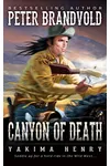 Canyon of Death (As: Peter Brandvold)