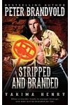 Stripped and Branded (As: Peter Brandvold)