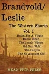 The Western Shorts, Vol. 1 (As: Peter Brandvold)