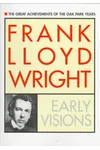 Frank Lloyd Wright: Early Visions